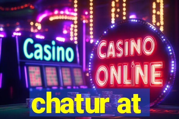 chatur at